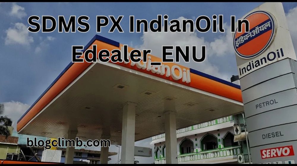 SDMS PX IndianOil In Edealer_ENU